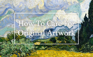 Caring for an original painting - how to clean artwork