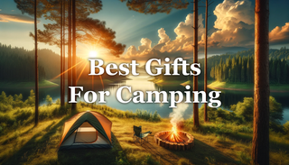 Gift guide for camping lovers and enthusiasts
