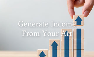 8 Practical Ways To Generate Income From Your Art